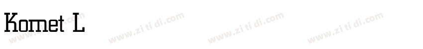 Komet Light字体转换 Komet Light字体转换